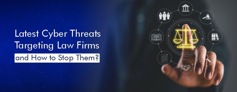 latest cyber threats law firms solutions